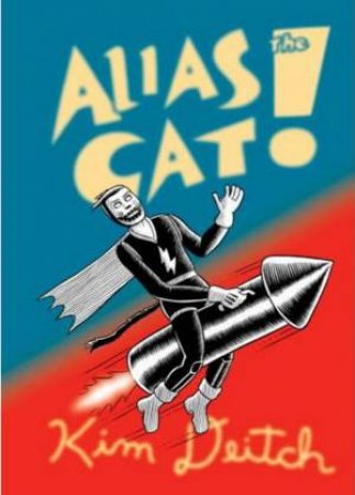 Alias The Cat by Kim Deitch