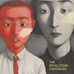 The Revolution Continues New Art In China
