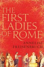 The First Ladies Of Rome