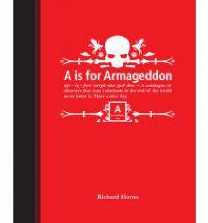 A Is For Armageddon by Richard Horne