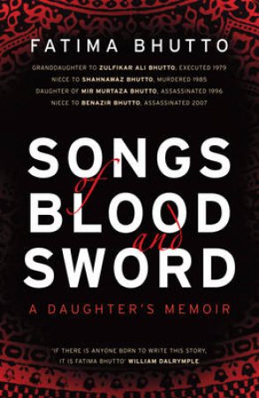 Songs of Blood and Sword by Fatima Bhutto