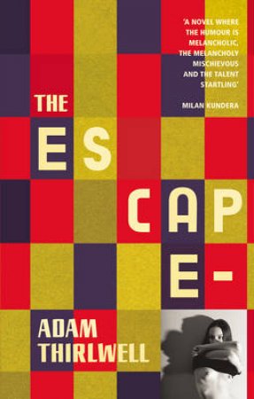 The Escape by Adam Thirlwell