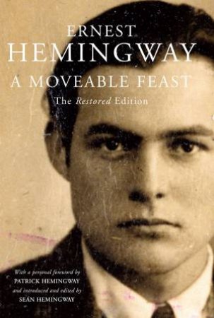 A Moveable Feast by Ernest Hemingway