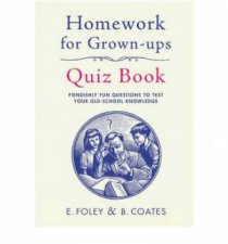 Homework For GrownUps Quiz Book