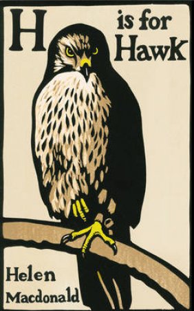 H is for Hawk by Helen Macdonald