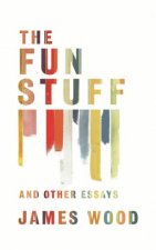 The Fun Stuff and Other Essays