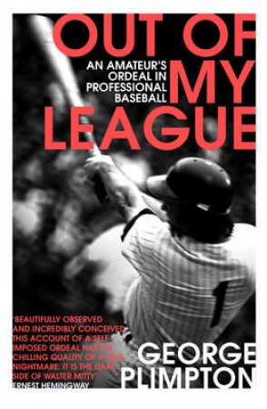 Out of my League by George Plimpton