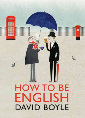 How to Be English by David Boyle