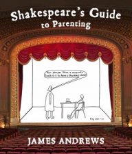 Shakespeares Guide to Parenting