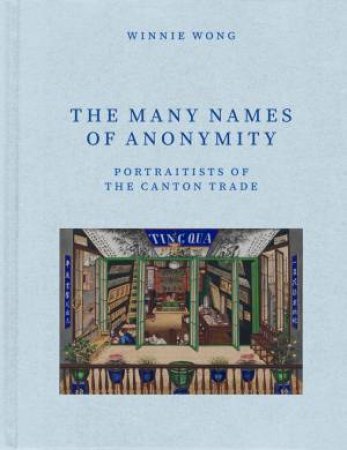 The Many Names of Anonymity by Winnie Wong