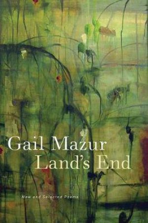 Land's End by Gail Mazur