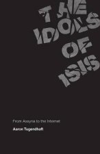 The Idols Of ISIS