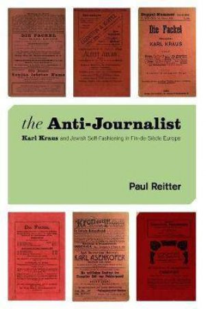 The Anti-Journalist by Paul Reitter