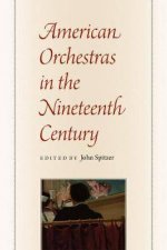 American Orchestras In The Nineteenth Century
