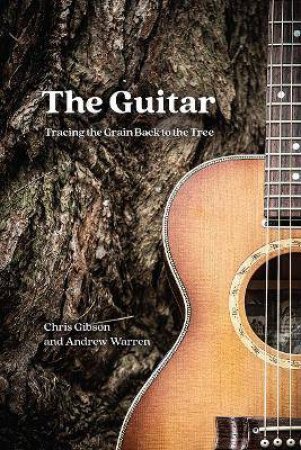 The Guitar by Chris Gibson & Andrew Warren