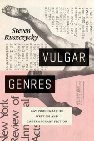 Vulgar Genres by Steven Ruszczycky