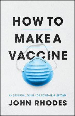 How To Make A Vaccine by Various