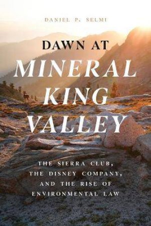 Dawn At Mineral King Valley by Daniel P. Selmi