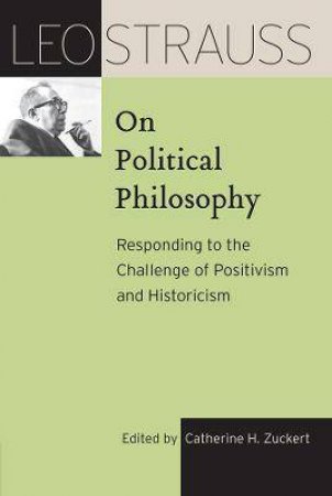 Leo Strauss On Political Philosophy by Leo Strauss & Catherine H. Zuckert
