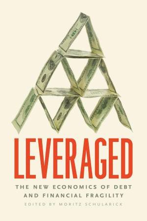 Leveraged by Moritz Schularick