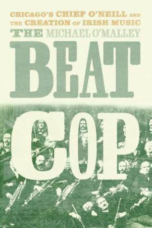 The Beat Cop by Michael O'Malley