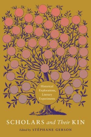 Scholars and Their Kin by Stéphane Gerson
