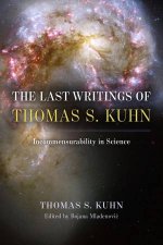 The Last Writings of Thomas S Kuhn