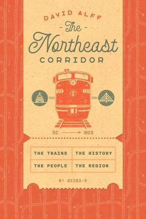 The Northeast Corridor by David Alff