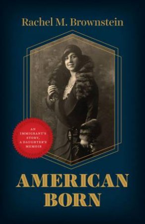 American Born by Rachel M. Brownstein