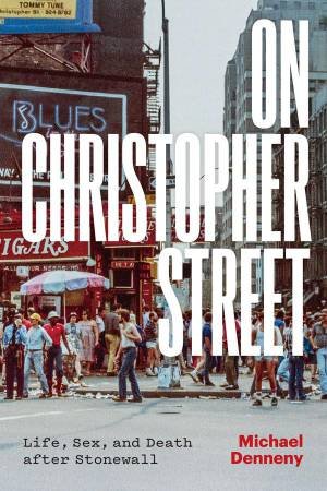 On Christopher Street by Michael Denneny