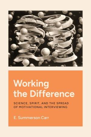 Working the Difference by E. Summerson Carr