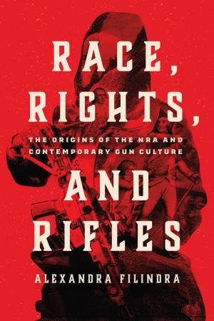 Race, Rights, and Rifles