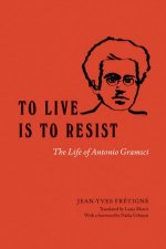 To Live Is to Resist