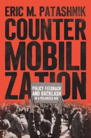 Countermobilization by Eric M. Patashnik