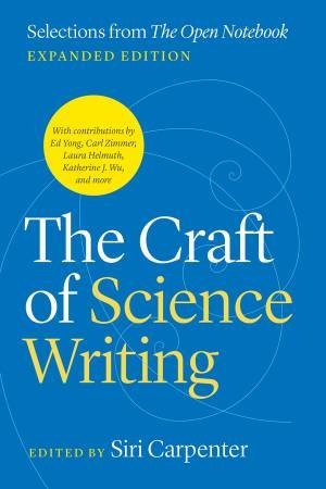The Craft of Science Writing by Siri Carpenter