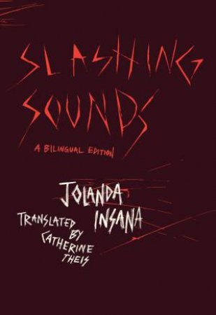 Slashing Sounds by Jolanda Insana & Catherine Theis