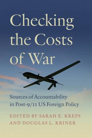 Checking the Costs of War by Sarah E. Kreps & Douglas L. Kriner