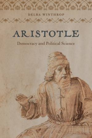 Aristotle by Delba Winthrop & Harvey C. Mansfield