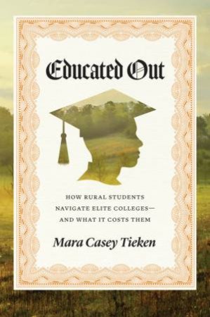 Educated Out by Mara Casey Tieken
