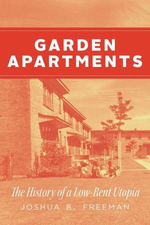 Garden Apartments by Joshua B. Freeman