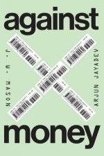 Against Money
