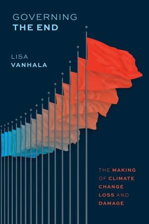 Governing the End by Lisa Vanhala