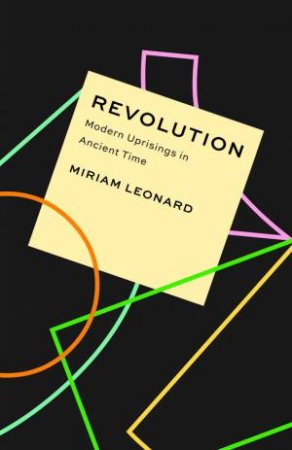 Revolution by Miriam Leonard
