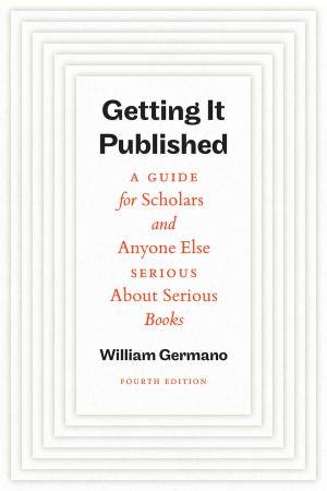 Getting It Published by William Germano