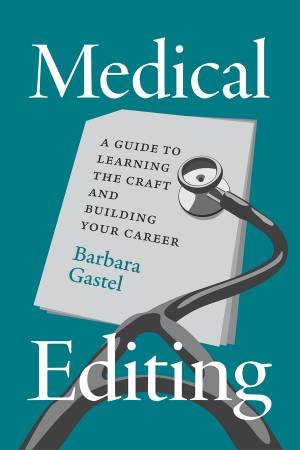 Medical Editing by Barbara Gastel