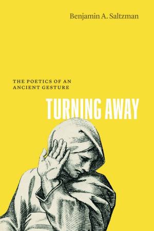 Turning Away by Benjamin A. Saltzman
