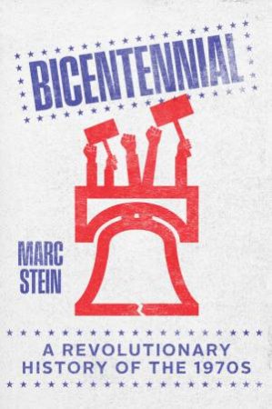 Bicentennial by Marc Stein