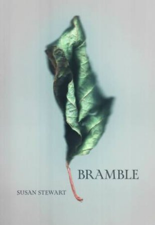 Bramble by Susan Stewart