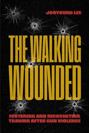 The Walking Wounded by Jooyoung Lee