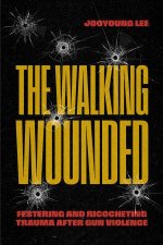 The Walking Wounded